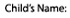 Child's Name