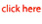 Click Here